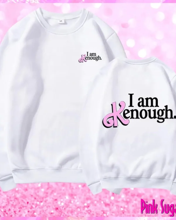 I am Kenough Sweatshirt White