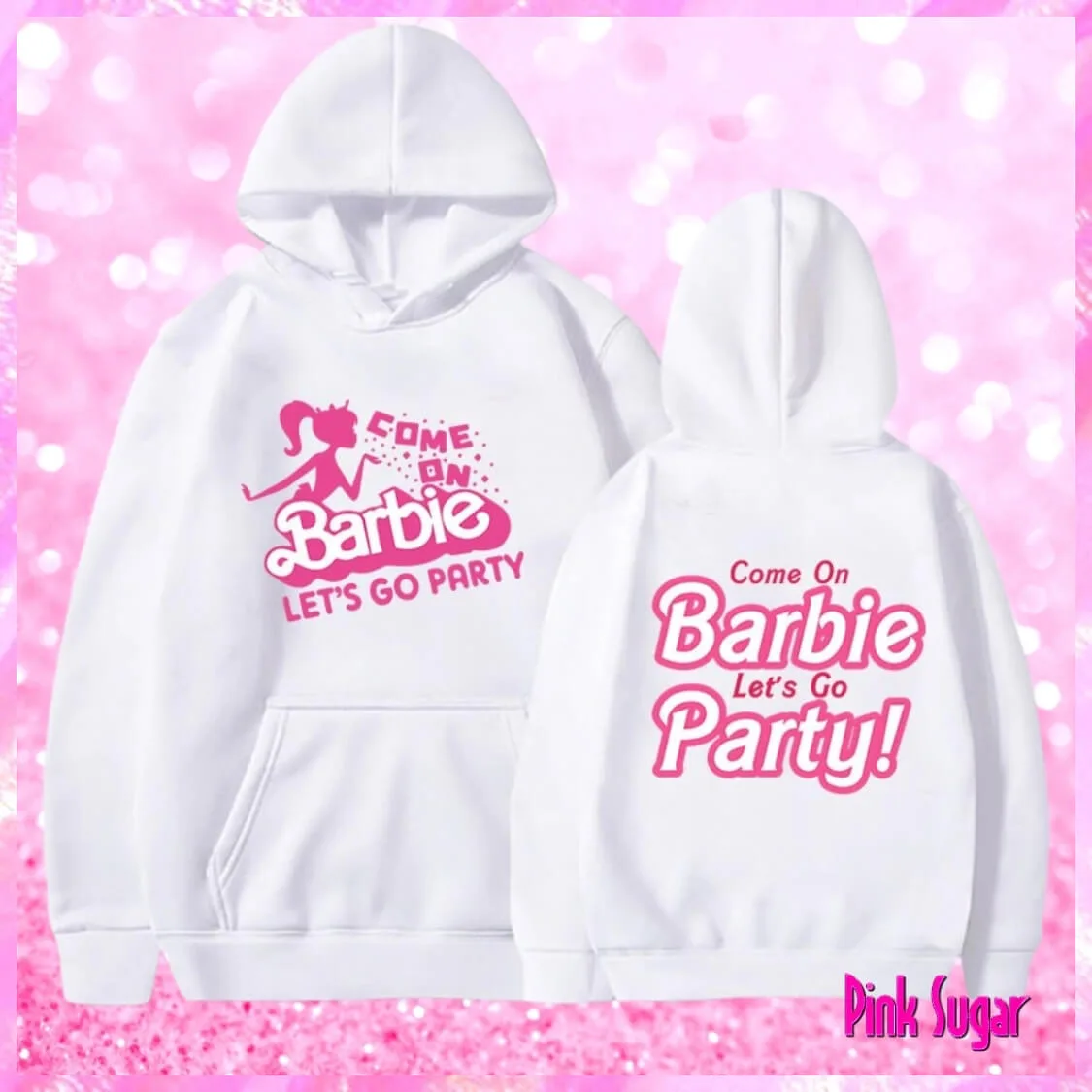 White Come On Barbie Let's Go Party Hoodie